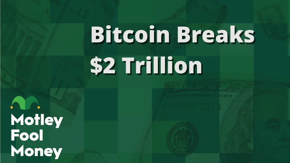 Bitcoin Breaks $2 Trillion